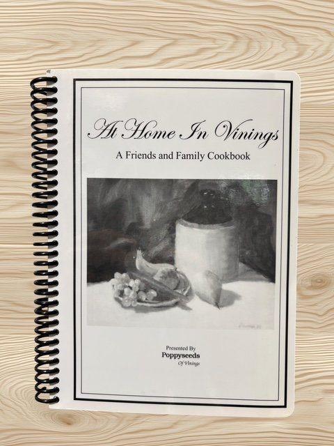 At Home In Vinings Cookbook Friends Family Recipes PoppySeeds Spiral Bound