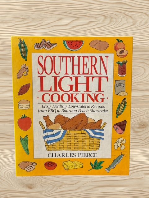 Southern Light Cooking Charles Pierce Healthy Low-Calorie Cookbook Perigee