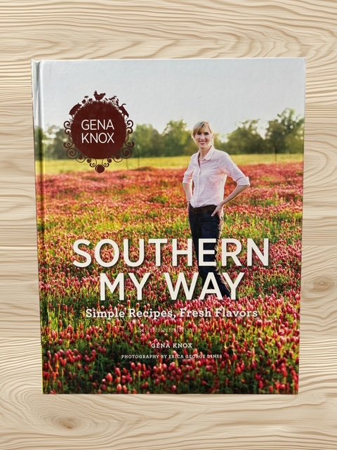 Southern My Way Gena Knox Cookbook Recipes Southern My Way LLC