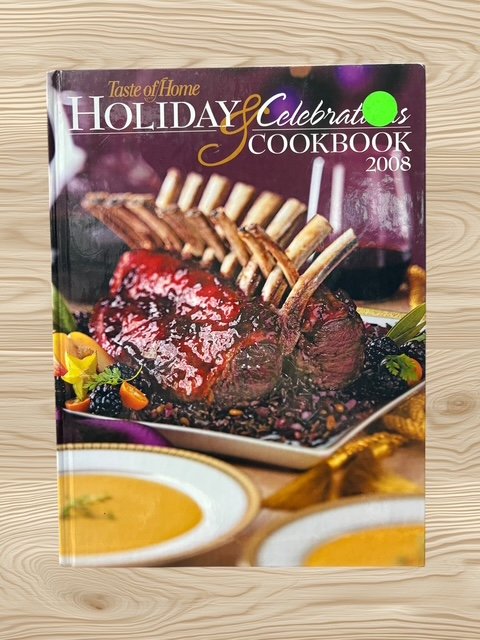 Taste of Home Holiday Celebrations Cookbook 2008 Hardcover Recipes