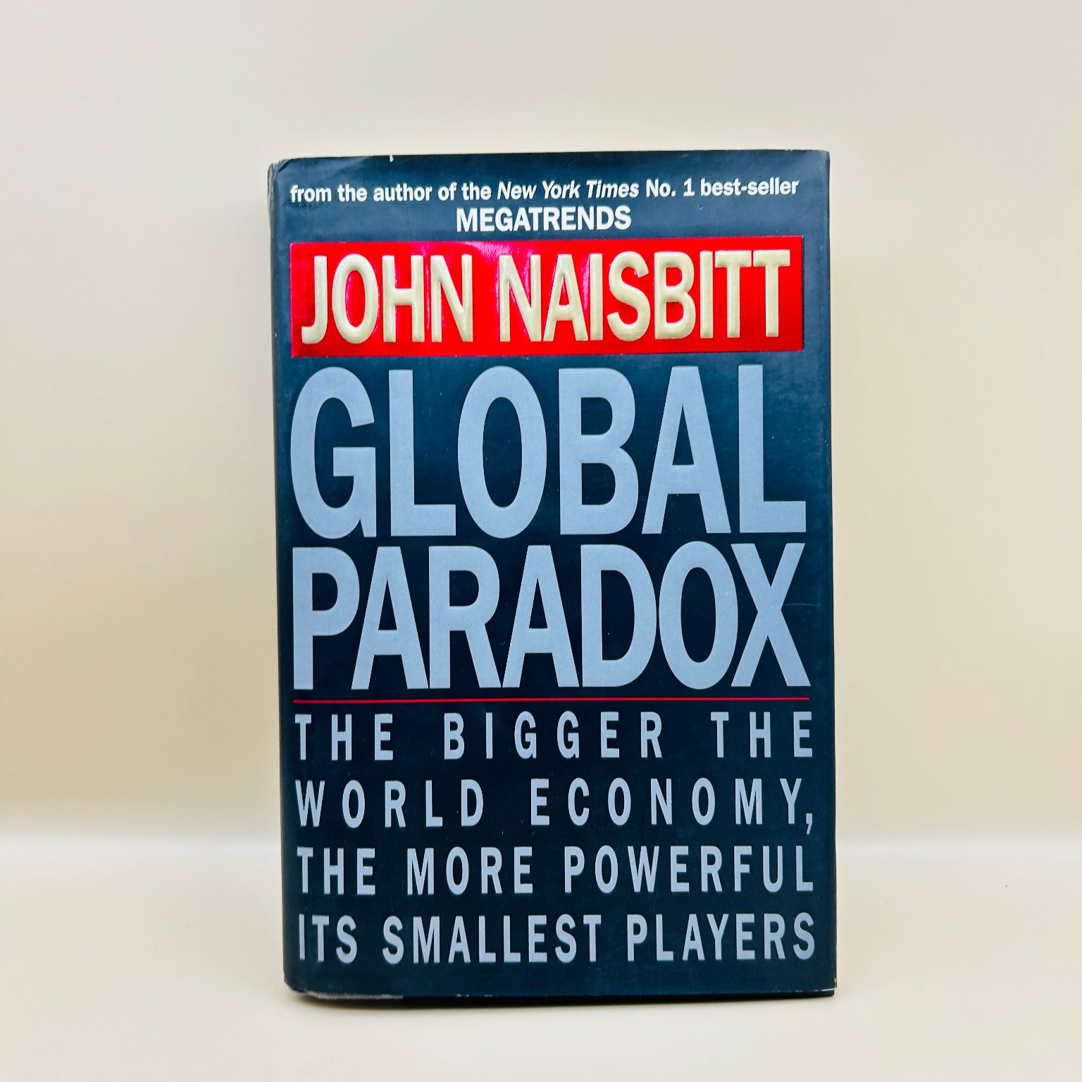 Global Paradox John Naisbitt 1994 First Edition Signed William Morrow