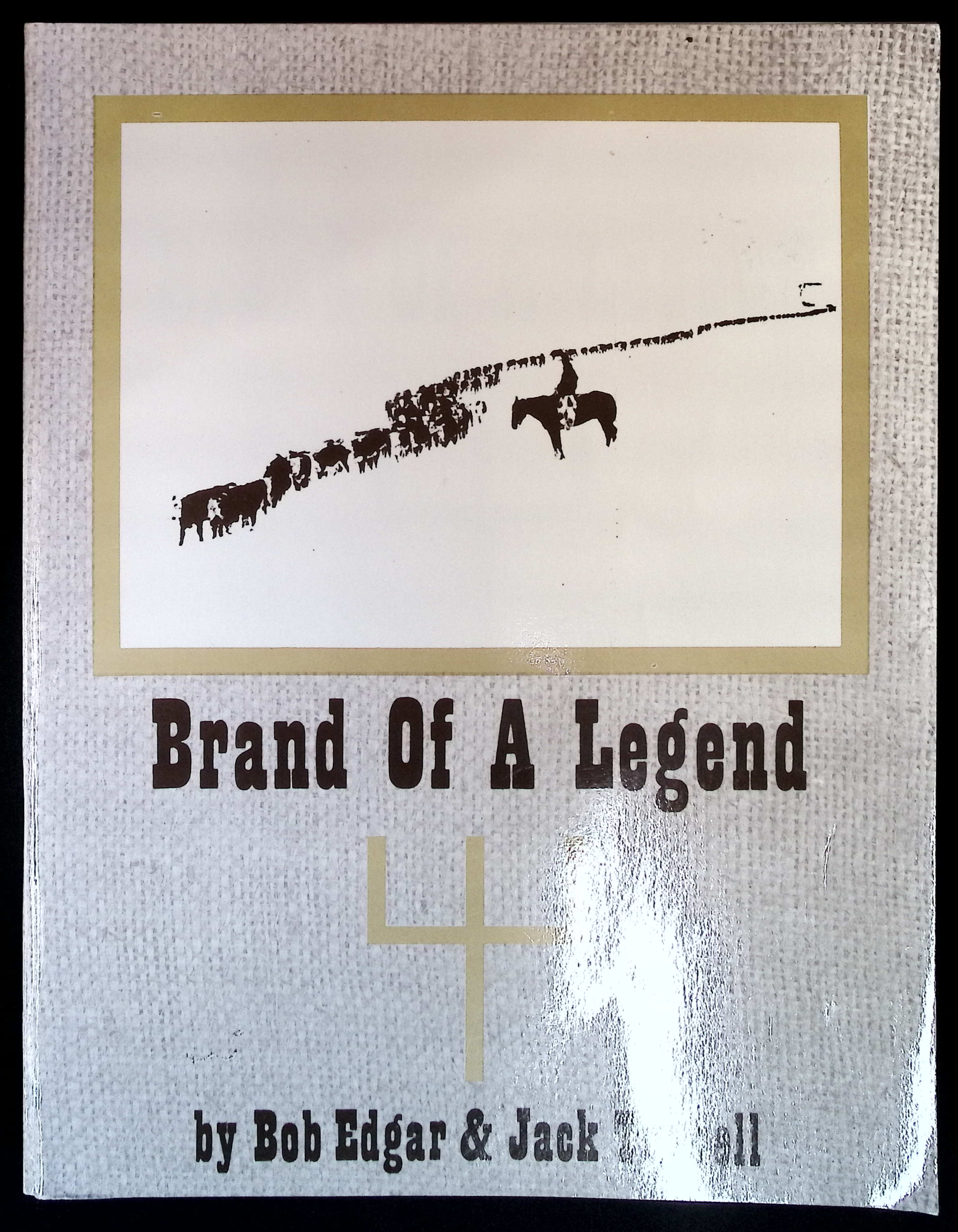 Brand Of A Legend Bob Edgar Jack Turnbull Western History Paperback 2nd Printing