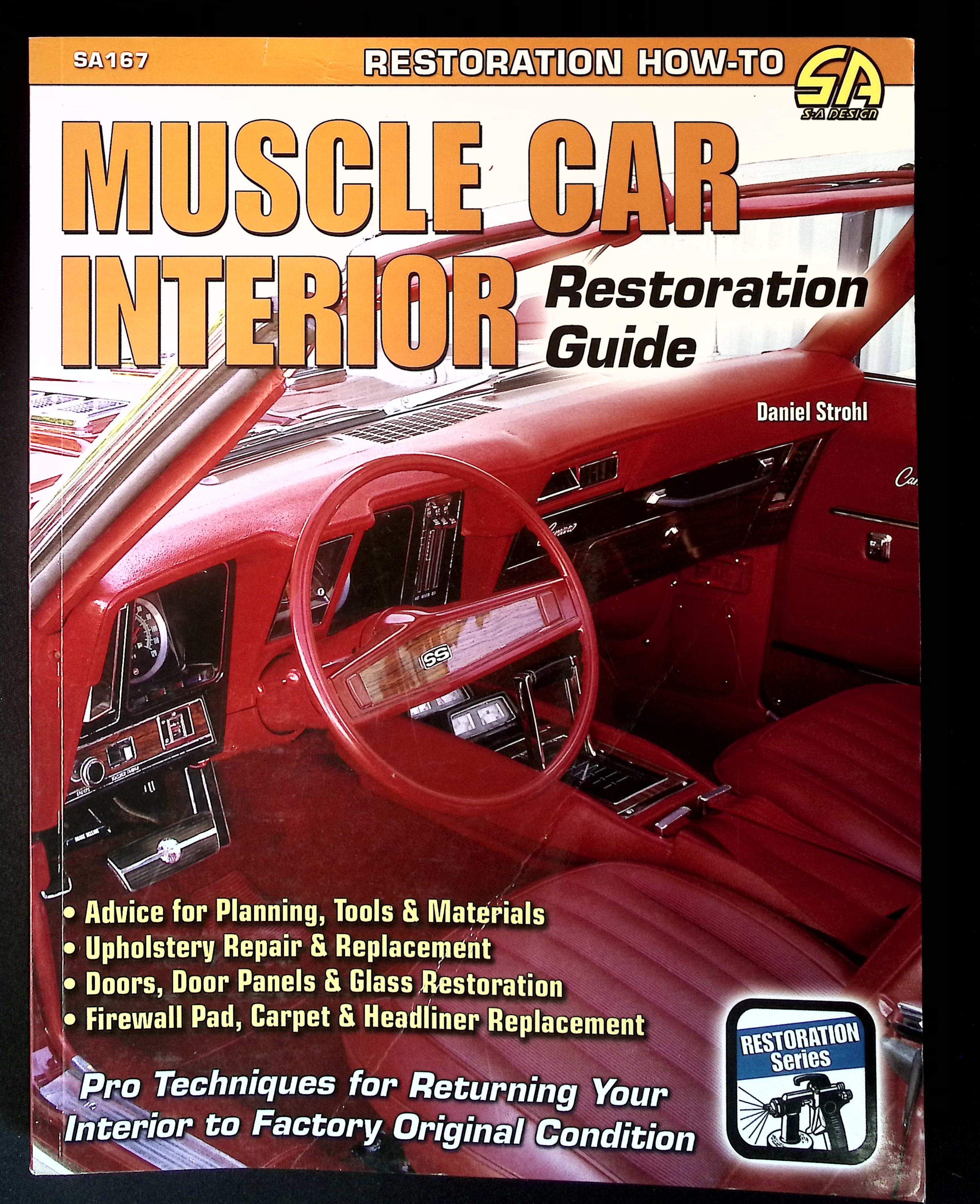 Muscle Car Interior Restoration Guide SA Design How-To Daniel Strohl SA167